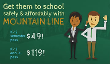 Get them to school safely with mountain line.