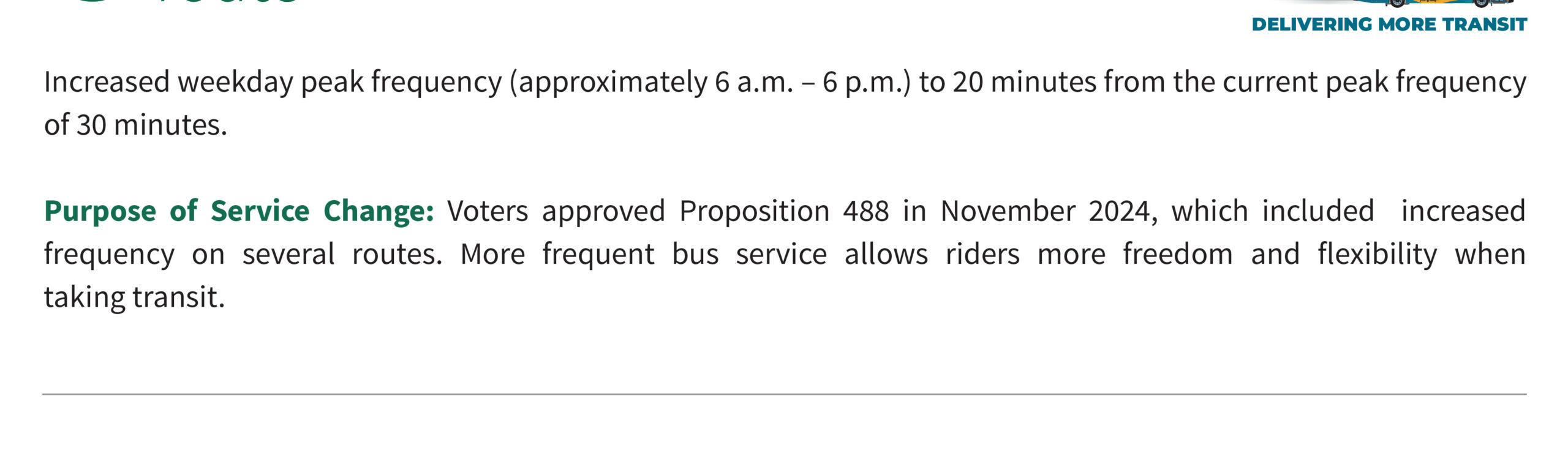 Text describing increased weekday peak bus frequency from 30 to 20 minutes and the approval of Proposition 488 for improved service in November 2024.