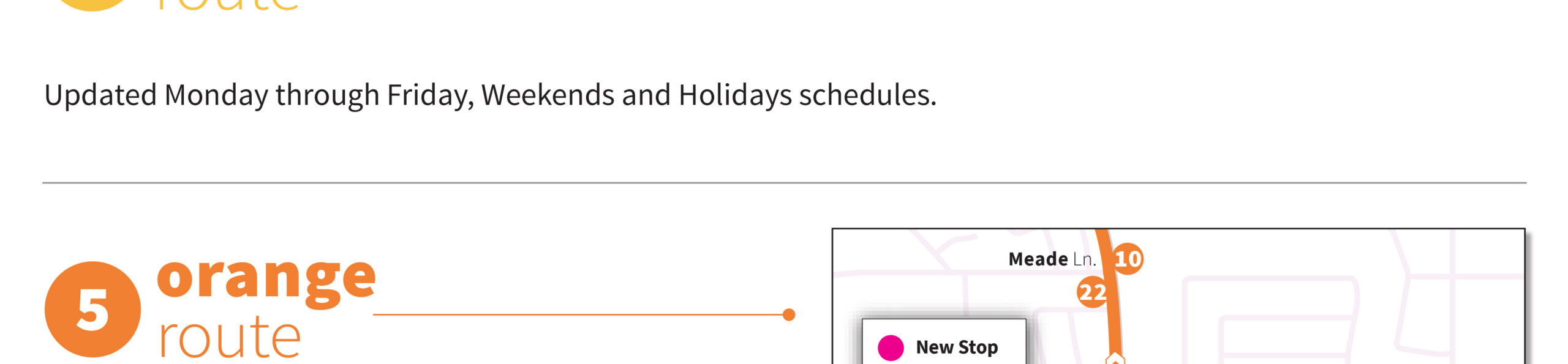 Partial view of a transit schedule update notice, showing the text "orange route" and "Updated Monday through Friday, Weekends and Holidays schedules.
