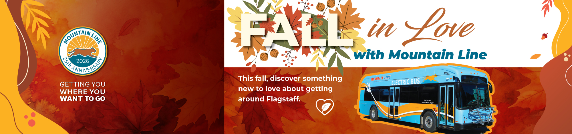 Banner with autumn leaves, Mountain Line logo, and a bus. Text reads: “FALL in Love with Mountain Line. Discover something new to love about getting around Flagstaff.”.